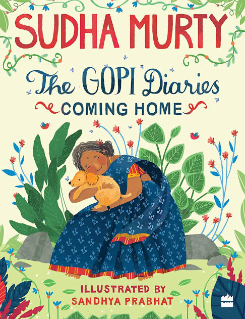 The Gopi Diaries - Coming Home by Sudha Murty