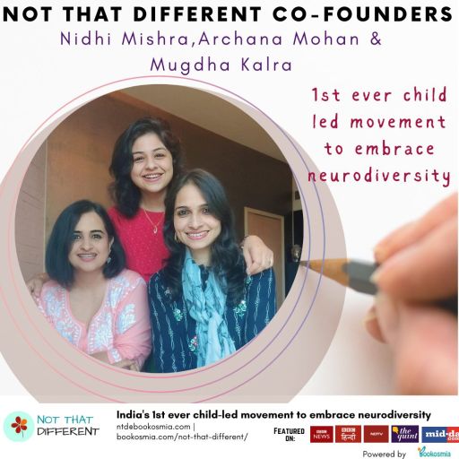 Not That Different Founders Nidhi Mishra Archana Mohan Mugdha Kalra