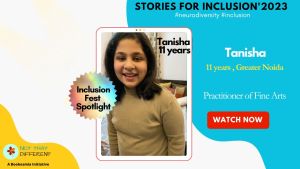 Tanisha Saxena Inclusion Fest neurodiversity kids
