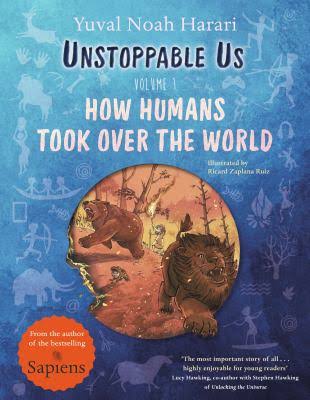 Unstoppable Us book by historian Yuval Noah Harari