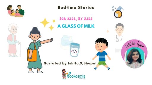 A Glass of Milk I Bedtime Story By Ishita Iyer, 9, Bhopal