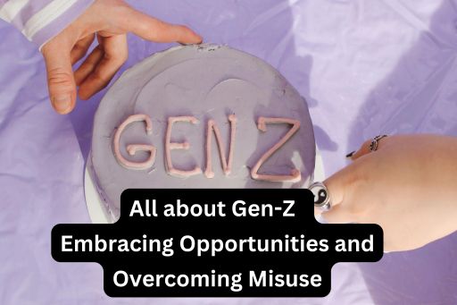 All about Gen-Z, Embracing Opportunities and Overcoming Misuse I Blog By Chetna, 12, Hyderabad