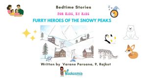 Bedtime Story I Furry Heroes of The Snowy Peaks By Varane,9,Rajkot