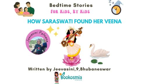 Bedtime Story I Saraswati Found Her Veena By Jeevasini,9,Bhubaneswar