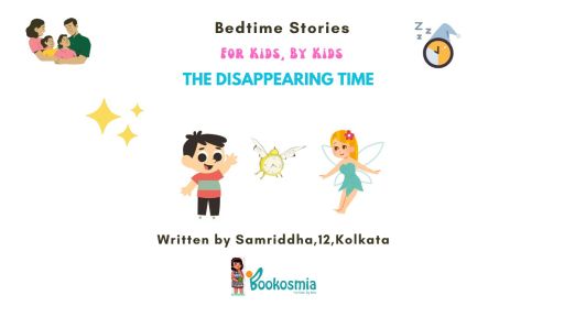 Bedtime Story I The Disappearing Time By Samriddha,12,Kolkata