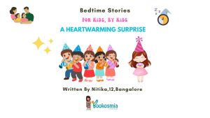 Bedtime Story I A Heartwarming Surprise By Nitika,12,Bangalore