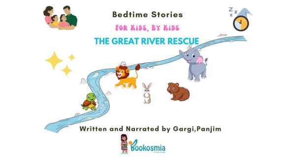 Bedtime Story I The Great River Rescue By Gargi, Panjim