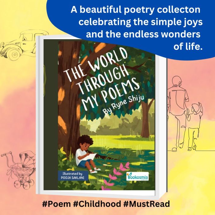 The World Through My Poems I A Collection Of Poems 6+