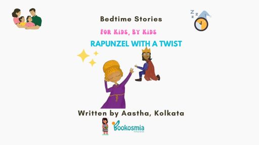 Bedtime Story I Rapunzel With A Twist By Aastha, Kolkata