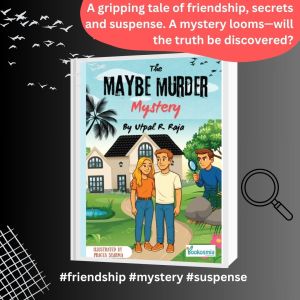 The Maybe Murder Mystery I Mystery Children's Book for 8+