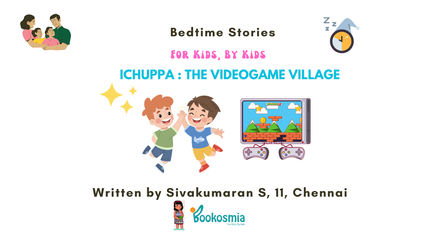 Bedtime Story I Ichuppa, The Videogame Village By Sivakumaran S, 11, Chennai