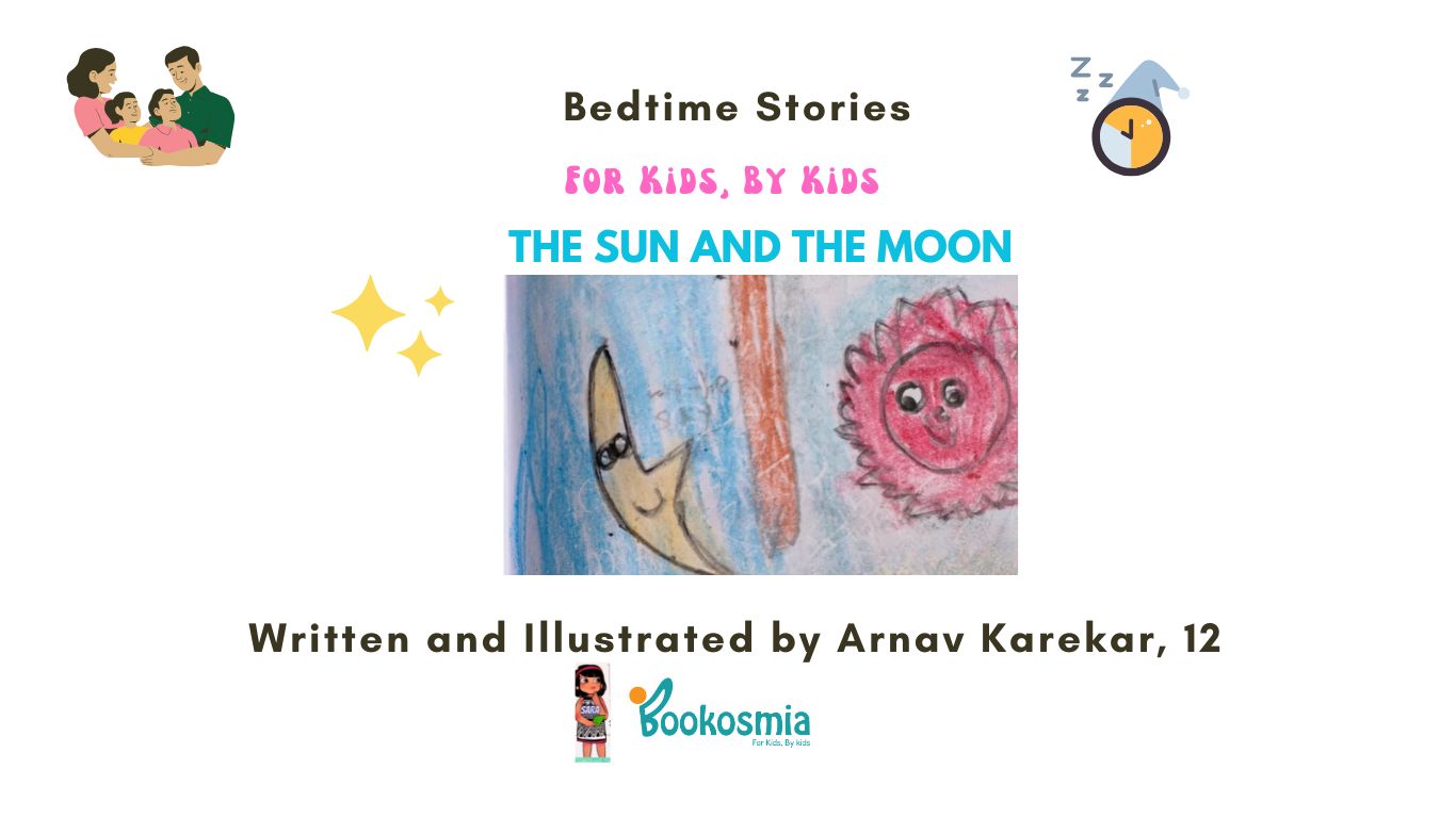Bedtime Story I The Sun and The Moon By Aarav Karekar, 12