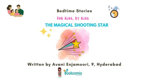 Bedtime Story I The Magical Shooting Star By Avani, 9, Hyderabad