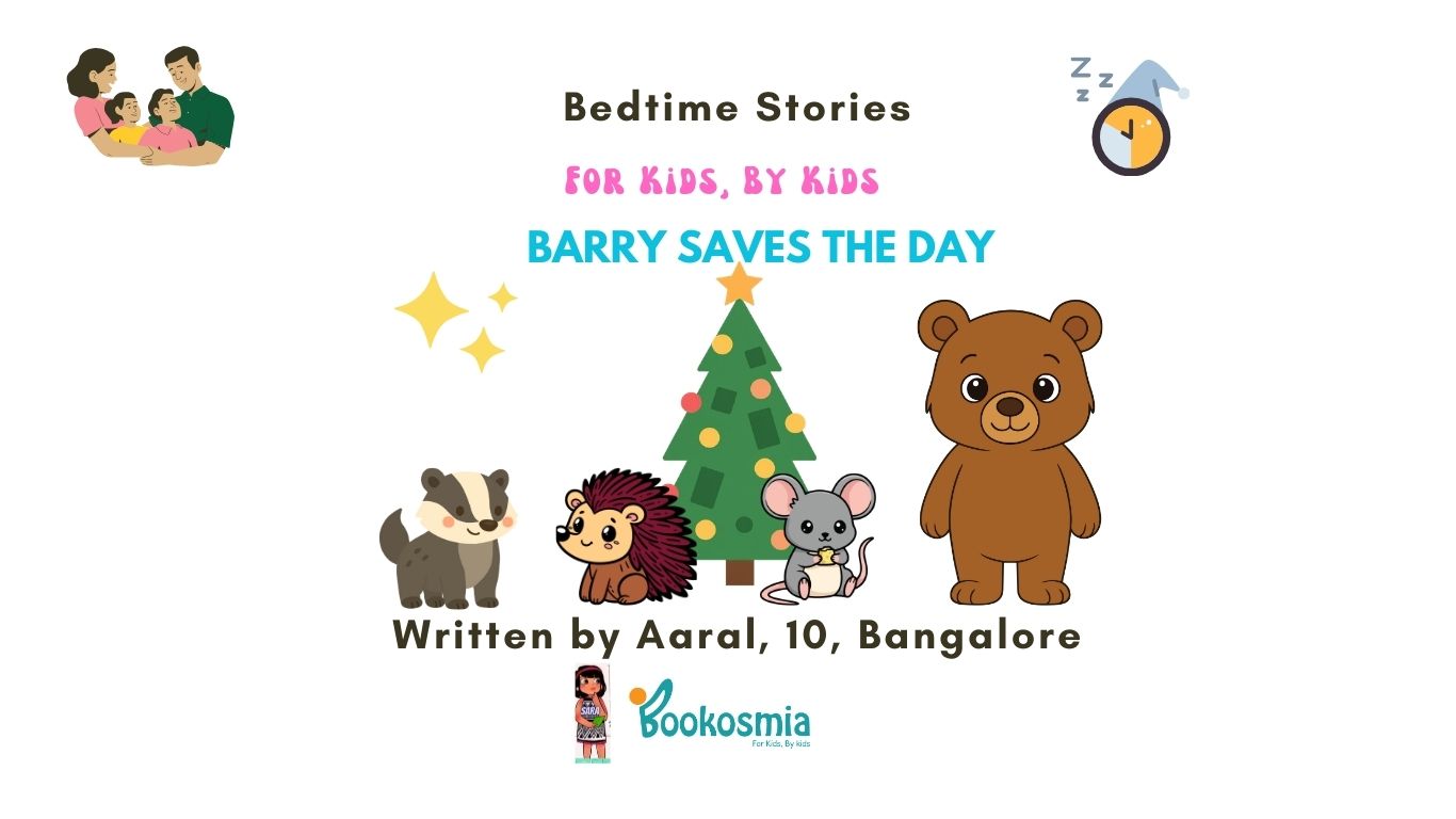 Bedtime Story I Barry Saves The Day By Aaral, 10, Bangalore