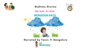 Bedtime Story I Monsoon Days By Tanvi Singh