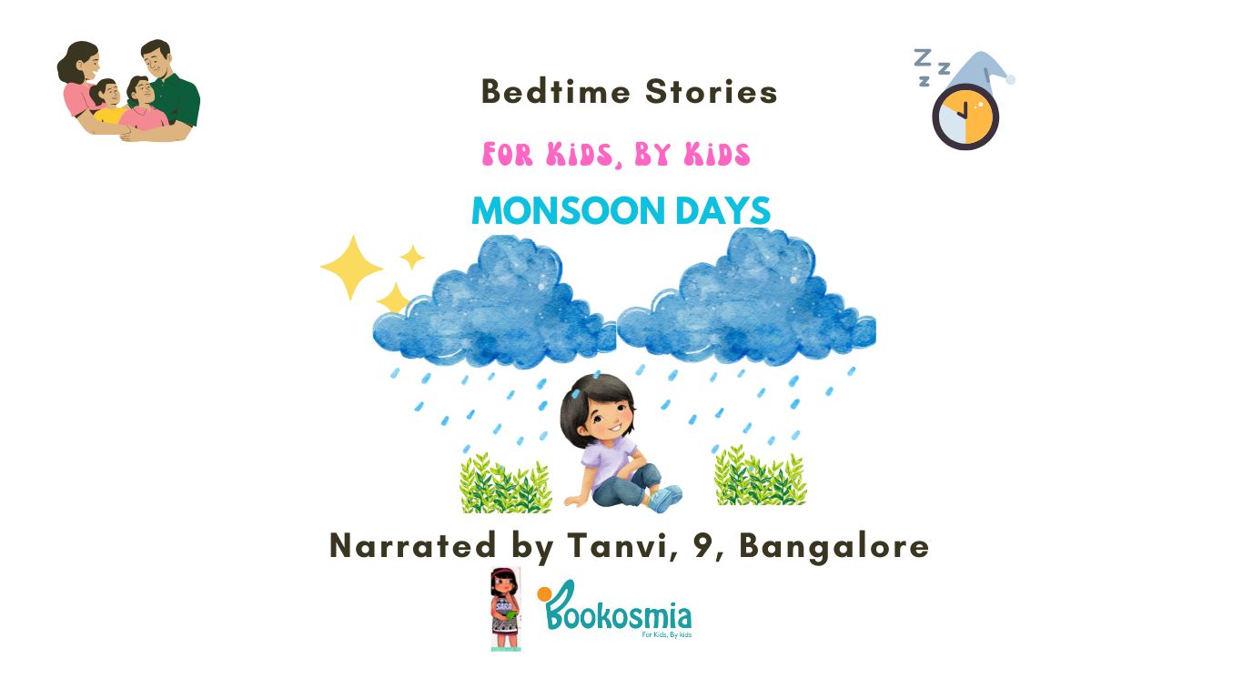 Bedtime Story I Monsoon Days By Tanvi Singh
