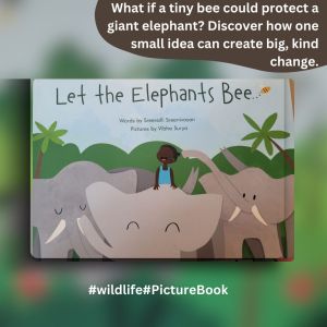 Let the Elephants Bee I Childrens Adventure Book on Elephants & Nature