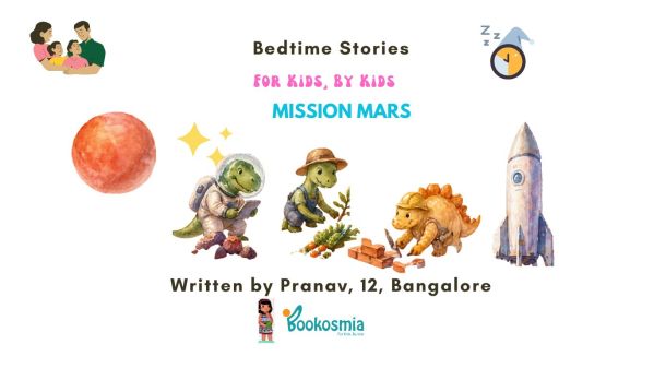 Bedtime Story I Mission Mars By Pranav, 12, Bangalore