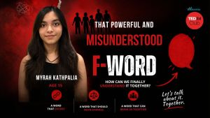 The Misunderstood F Word I Ted-Ed Talks By Myrah Kathpalia